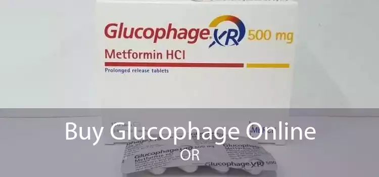 Buy Glucophage Online OR