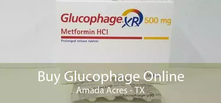 Buy Glucophage Online Amada Acres - TX