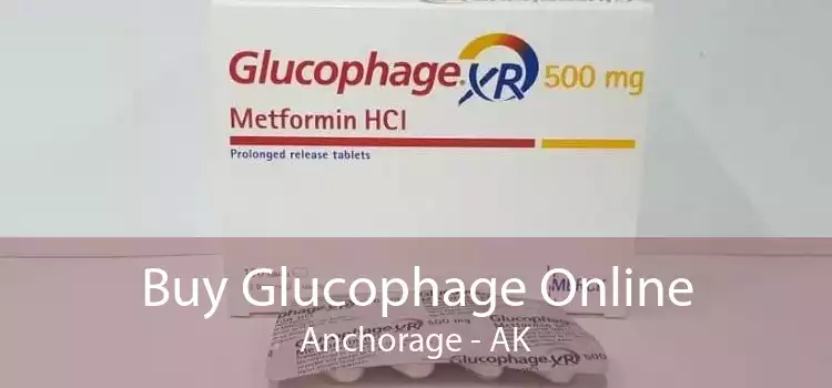 Buy Glucophage Online Anchorage - AK