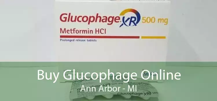 Buy Glucophage Online Ann Arbor - MI