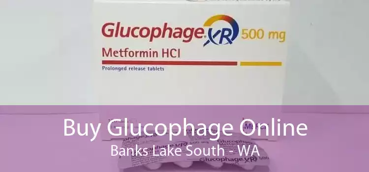 Buy Glucophage Online Banks Lake South - WA