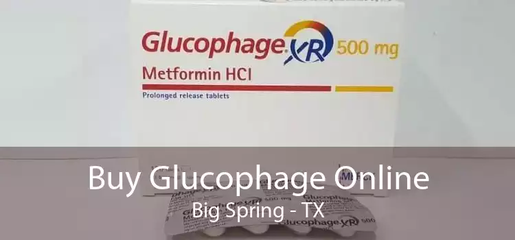 Buy Glucophage Online Big Spring - TX