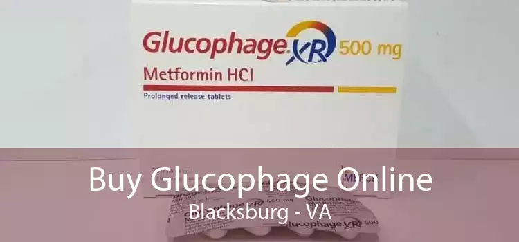 Buy Glucophage Online Blacksburg - VA