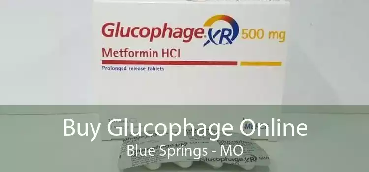 Buy Glucophage Online Blue Springs - MO