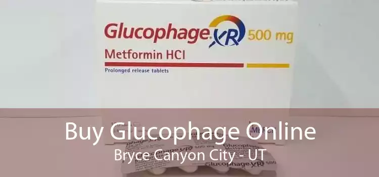Buy Glucophage Online Bryce Canyon City - UT