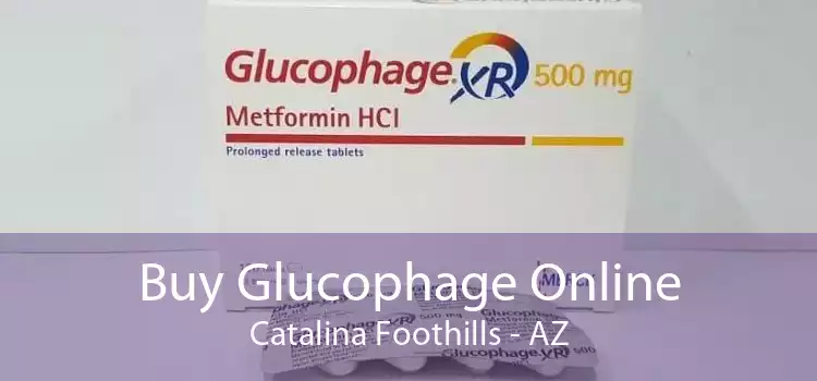 Buy Glucophage Online Catalina Foothills - AZ