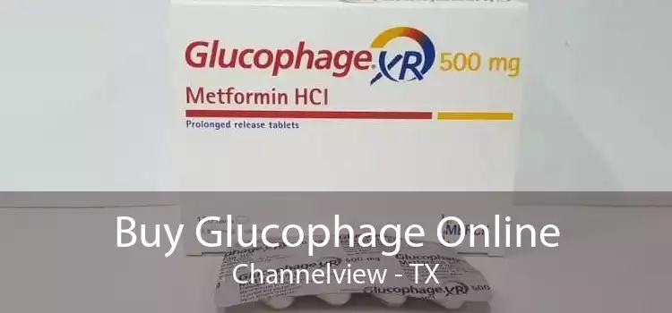 Buy Glucophage Online Channelview - TX
