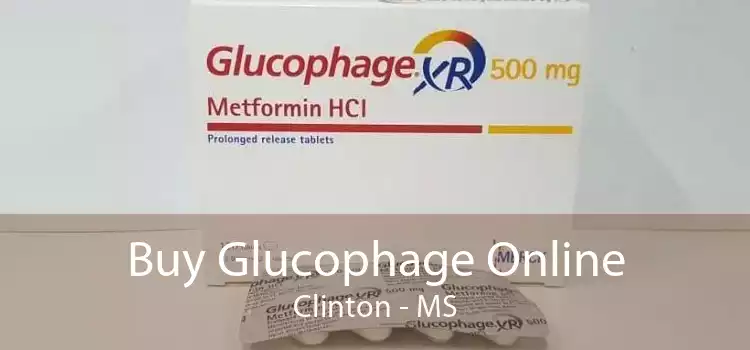 Buy Glucophage Online Clinton - MS