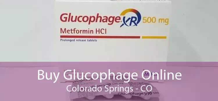 Buy Glucophage Online Colorado Springs - CO