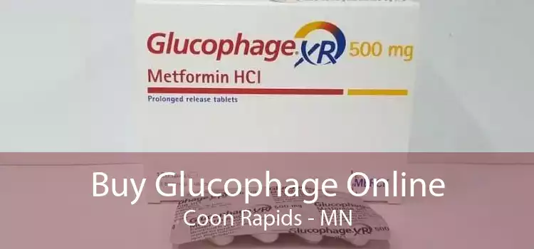 Buy Glucophage Online Coon Rapids - MN
