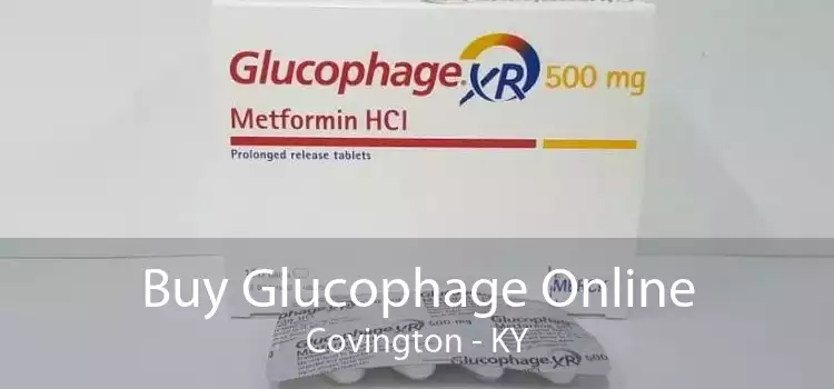 Buy Glucophage Online Covington - KY
