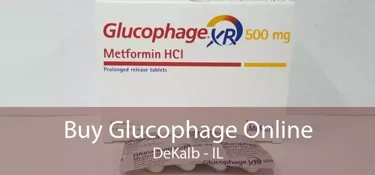 Buy Glucophage Online DeKalb - IL