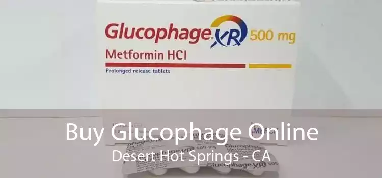 Buy Glucophage Online Desert Hot Springs - CA