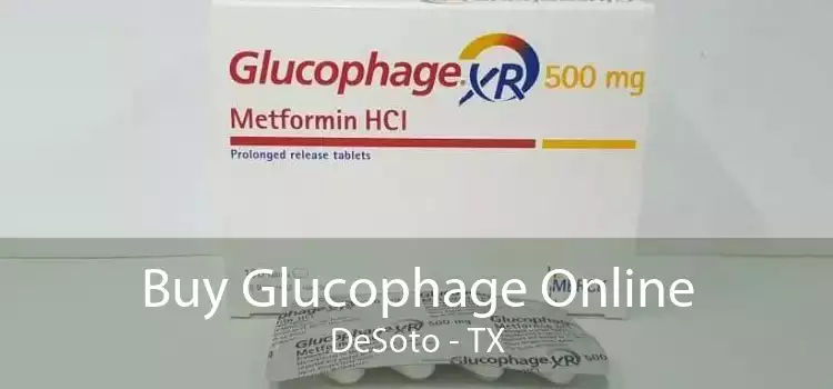 Buy Glucophage Online DeSoto - TX